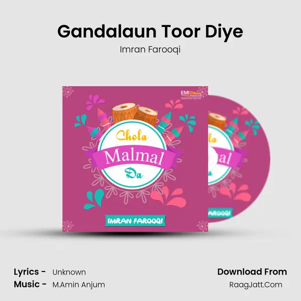Gandalaun Toor Diye MP3 Song by Imran Farooqi Cover