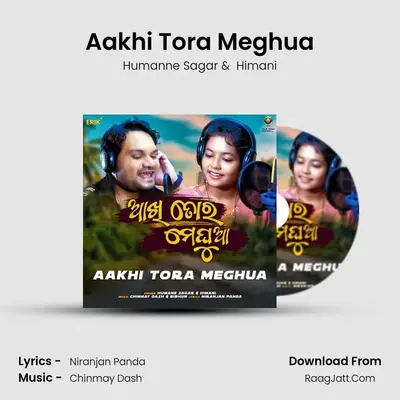 Aakhi Tora Meghua - 