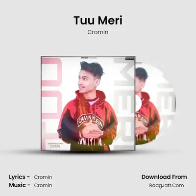 Tuu Meri MP3 Song by Cromin Cover