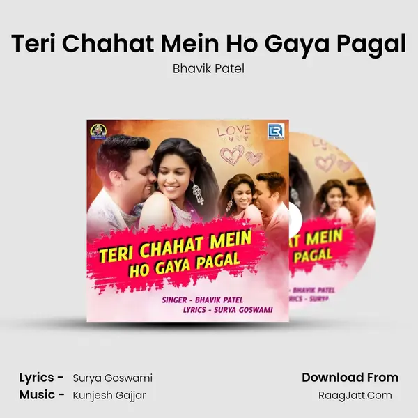 Teri Chahat Mein Ho Gaya Pagal mp3 song