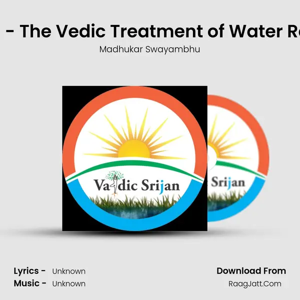 Cownomics - The Vedic Treatment of Water Rejuvenation MP3 Song by Madhukar Swayambhu Cover