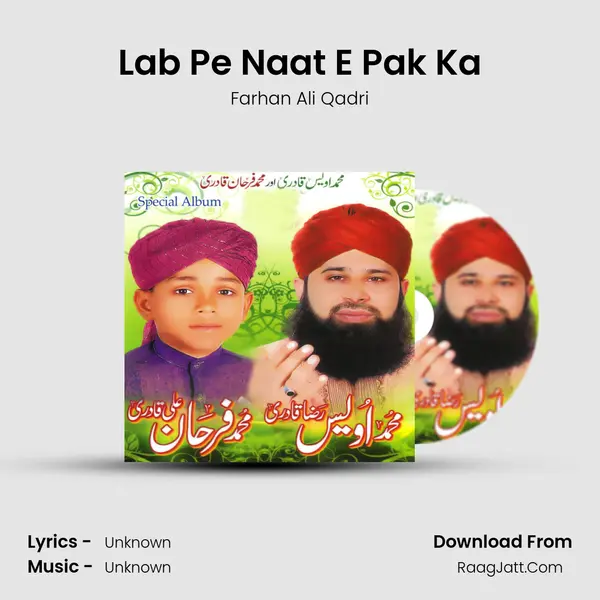 Lab Pe Naat E Pak Ka MP3 Song by Farhan Ali Qadri Cover