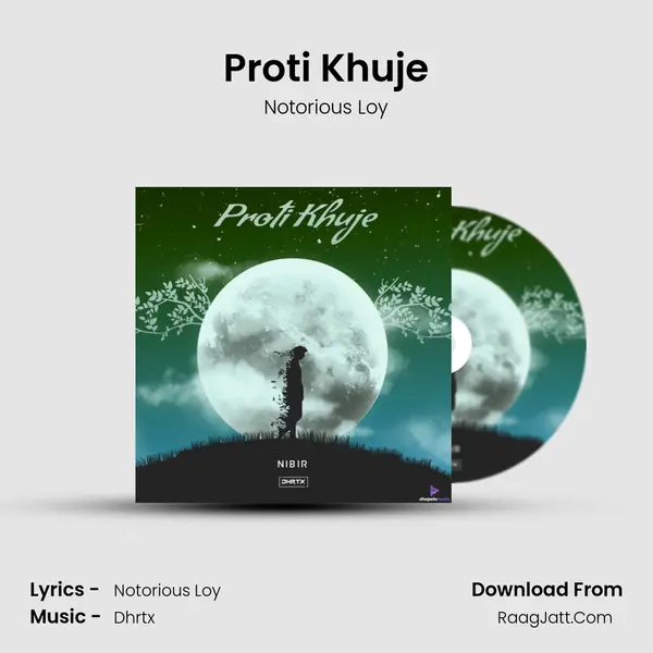 Proti Khuje - Notorious Loy