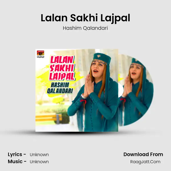 Lalan Sakhi Lajpal MP3 Song by Hashim Qalandari Cover