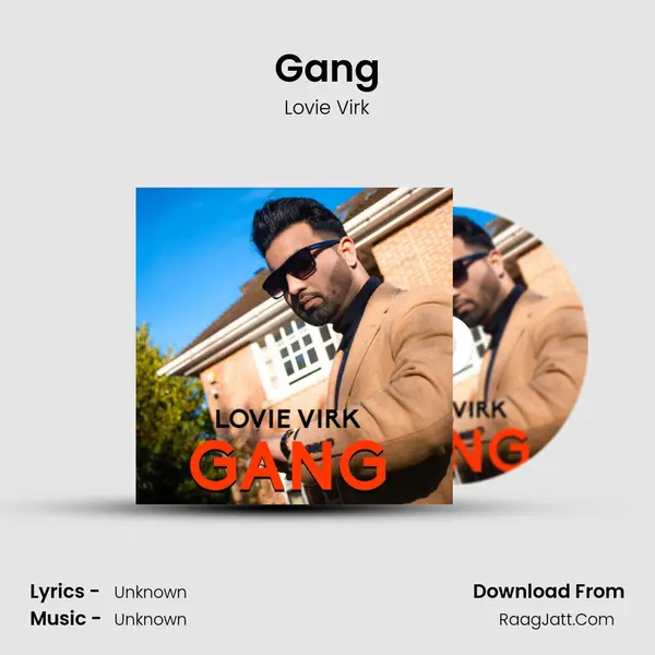 Gang MP3 Song by Lovie Virk Cover