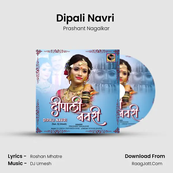 Dipali Navri (feat. Dj Umesh) MP3 Song by Prashant Nagalkar Cover