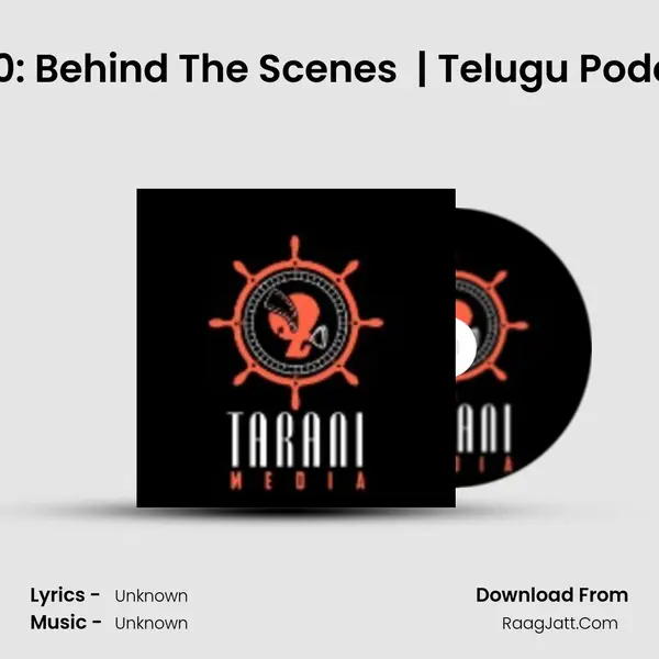 Ep 10: Behind The Scenes (BTS) | Telugu Podcast MP3 Song by  Cover