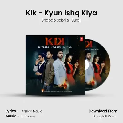 Kik - Kyun Ishq Kiya mp3 song