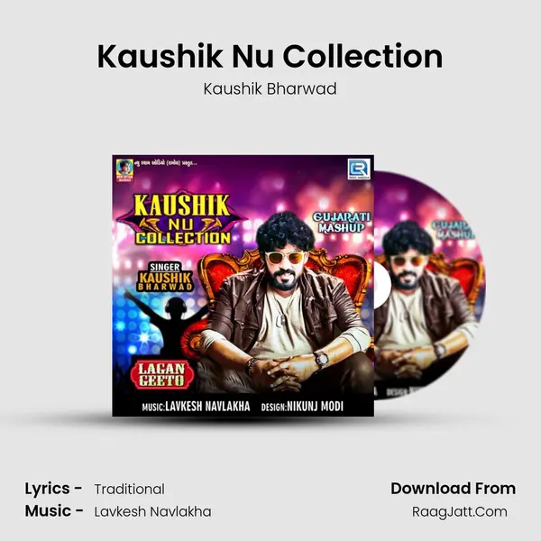 Kaushik Nu Collection - Kaushik Bharwad