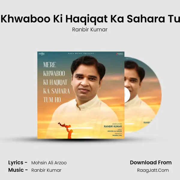 Mere Khwaboo Ki Haqiqat Ka Sahara Tum Ho Cover
