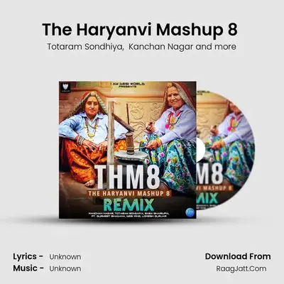 The Haryanvi Mashup 8 (Remix) MP3 Song by Totaram Sondhiya Cover