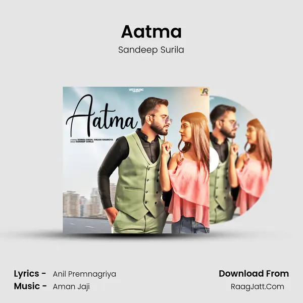 Aatma MP3 Song by Sandeep Surila Cover