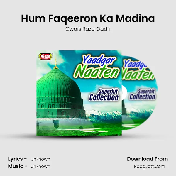 Hum Faqeeron Ka Madina MP3 Song by Owais Raza Qadri Cover
