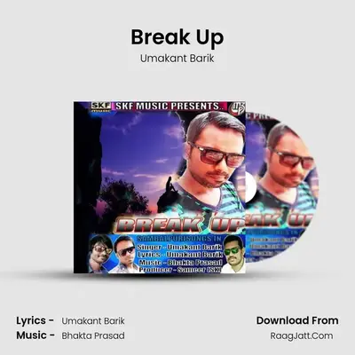 Break Up MP3 Song by Umakant Barik Cover