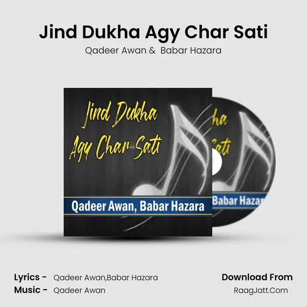 Jind Dukha Agy Char Sati MP3 Song by Qadeer Awan Cover