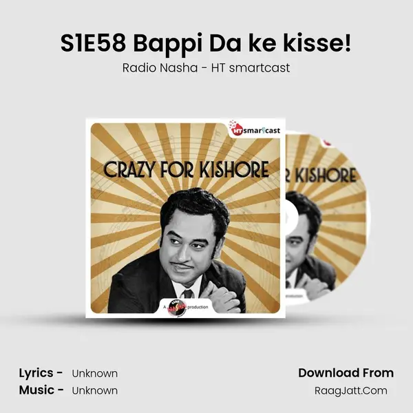 S1E58 Bappi Da ke kisse! MP3 Song by Radio Nasha - HT smartcast Cover