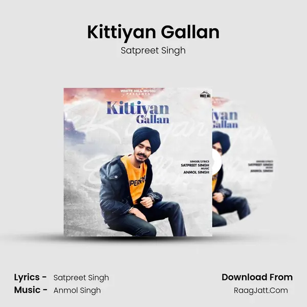 Kittiyan Gallan MP3 Song by Satpreet Singh Cover