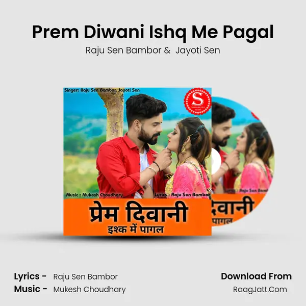 Prem Diwani Ishq Me Pagal MP3 Song by Raju Sen Bambor Cover