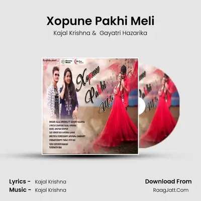 Xopune Pakhi Meli MP3 Song by Kajal Krishna Cover