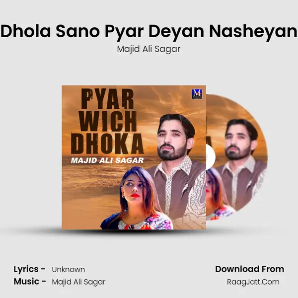 Dhola Sano Pyar Deyan Nasheyan mp3 song