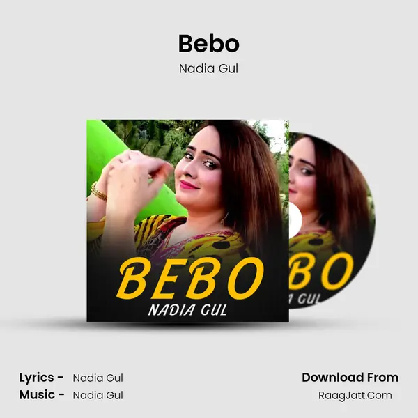 Bebo MP3 Song by Nadia Gul Cover
