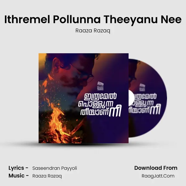 Ithremel Pollunna Theeyanu Nee mp3 song