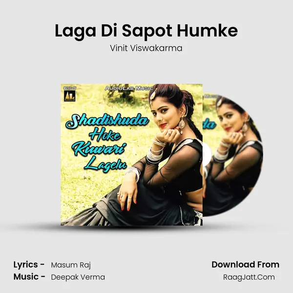 Laga Di Sapot Humke MP3 Song by Vinit Viswakarma Cover