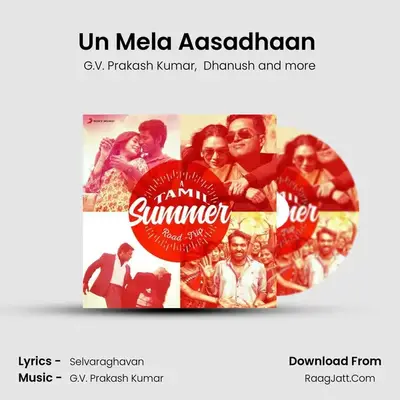 Un Mela Aasadhaan (From Aayirathil Oruvan) mp3 song
