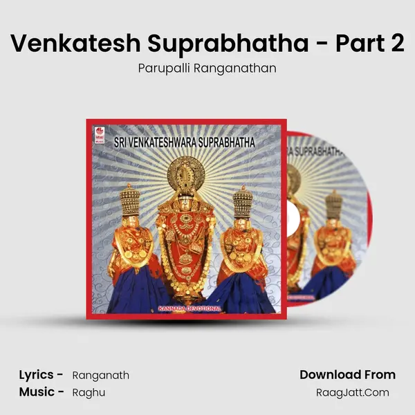 Venkatesh Suprabhatha - Part 2 MP3 Song by Parupalli Ranganathan Cover