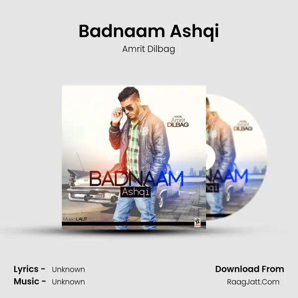 Badnaam Ashqi - Amrit Dilbag