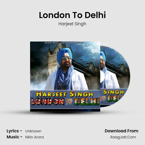 London To Delhi MP3 Song by Harjeet Singh Cover