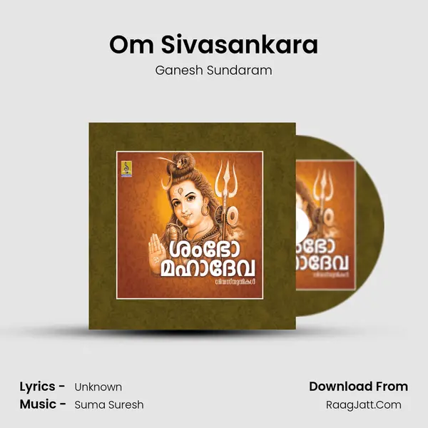 Om Sivasankara MP3 Song by Ganesh Sundaram Cover
