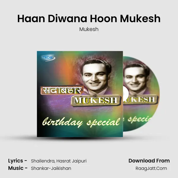 Haan Diwana Hoon Mukesh MP3 Song by Mukesh Cover