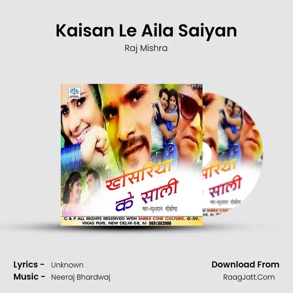 Kaisan Le Aila Saiyan MP3 Song by Raj Mishra Cover
