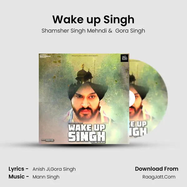 Wake up Singh mp3 song