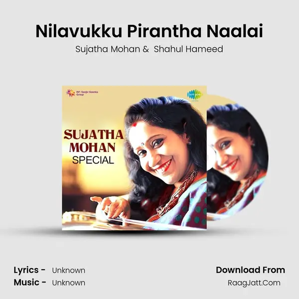 Nilavukku Pirantha Naalai MP3 Song by Sujatha Mohan Cover