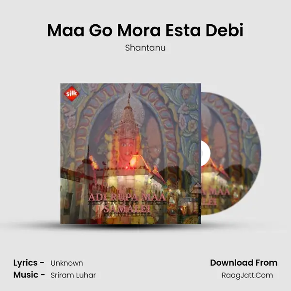 Maa Go Mora Esta Debi MP3 Song by Shantanu Cover