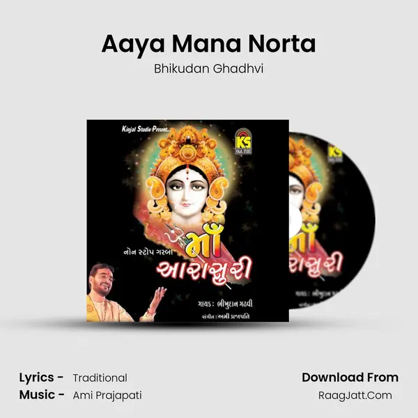 Aaya Mana Norta MP3 Song by Bhikudan Ghadhvi Cover