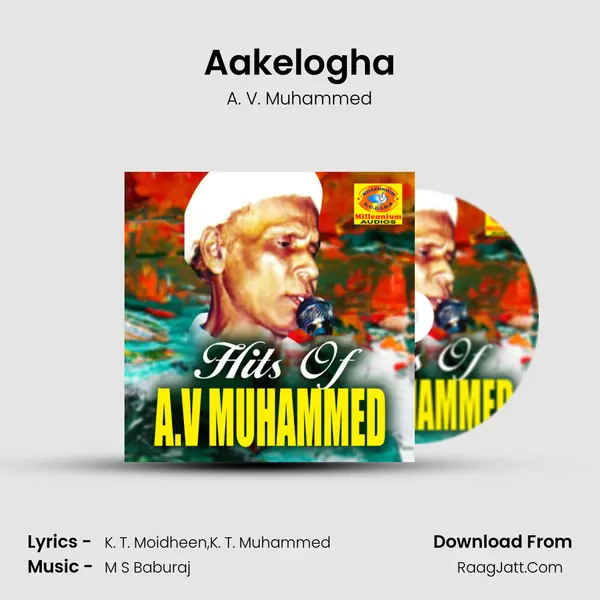 Aakelogha MP3 Song by A. V. Muhammed Cover