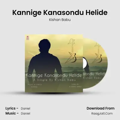 Kannige Kanasondu Helide MP3 Song by Kishan Babu Cover