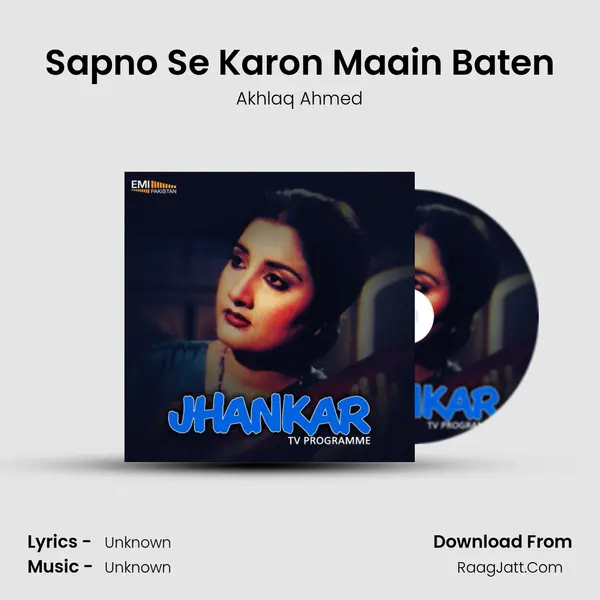 Sapno Se Karon Maain Baten MP3 Song by Akhlaq Ahmed Cover
