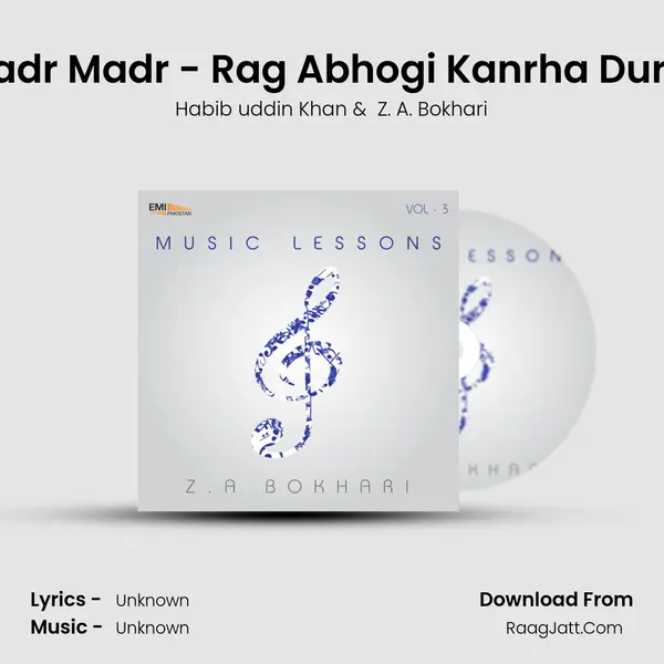 Madr Madr - Rag Abhogi Kanrha Durut MP3 Song by Habib uddin Khan Cover
