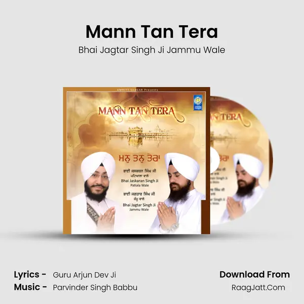 Mann Tan Tera MP3 Song by Bhai Jagtar Singh Ji Jammu Wale Cover