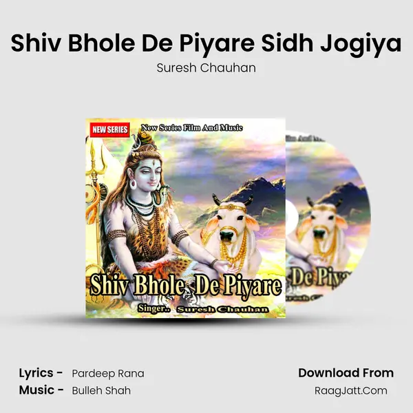 Shiv Bhole De Piyare Sidh Jogiya MP3 Song by Suresh Chauhan Cover
