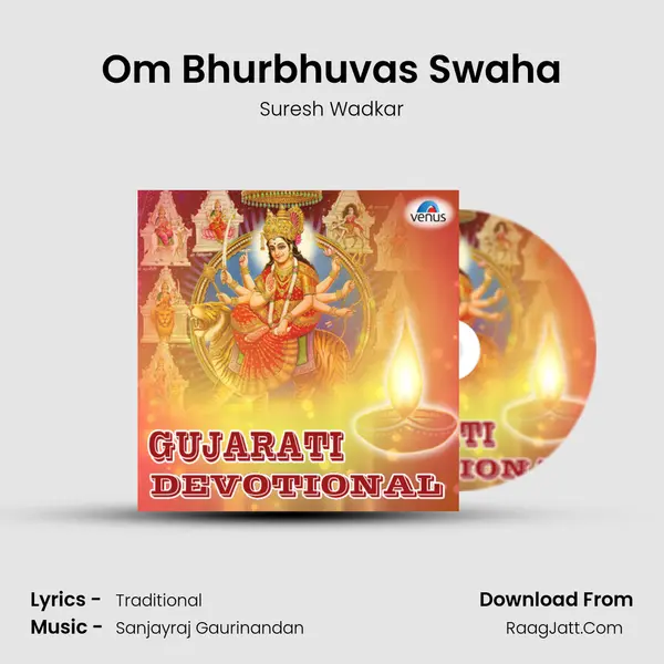 Om Bhurbhuvas Swaha Cover