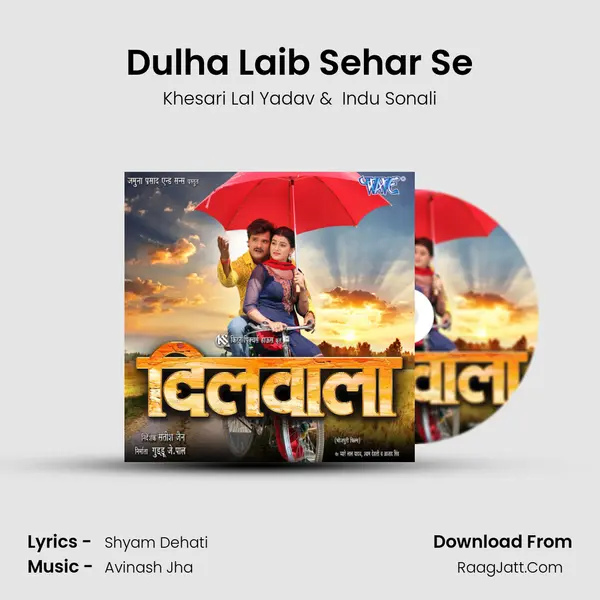 Dulha Laib Sehar Se MP3 Song by Khesari Lal Yadav Cover