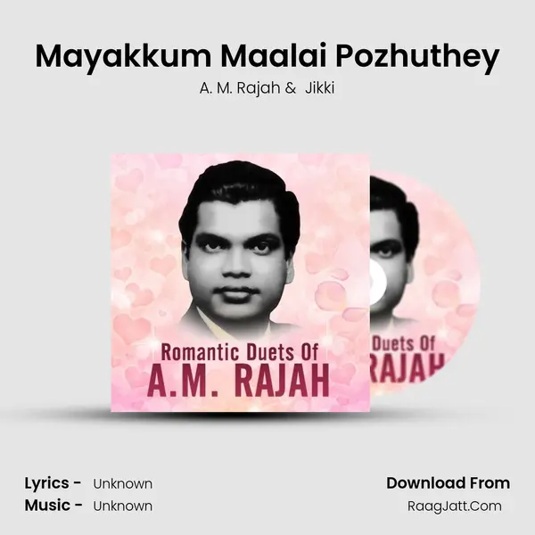 Mayakkum Maalai Pozhuthey MP3 Song by A. M. Rajah Cover