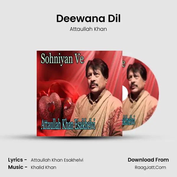 Deewana Dil MP3 Song by Attaullah Khan Cover