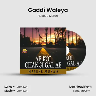 Gaddi Waleya MP3 Song by Haseeb Murad Cover