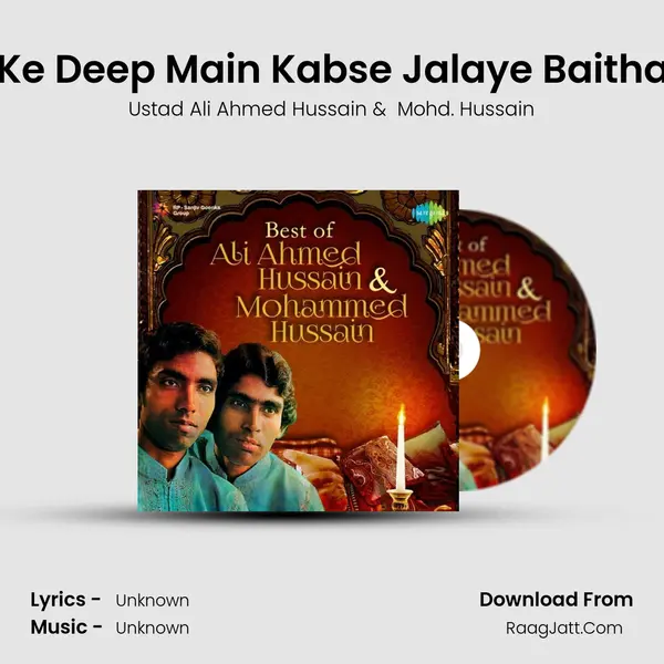 Wafa Ke Deep Main Kabse Jalaye Baitha Hoon MP3 Song by Ustad Ali Ahmed Hussain Cover